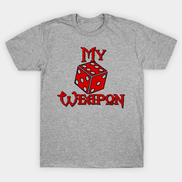 My Weapon T-Shirt by AgelessGames